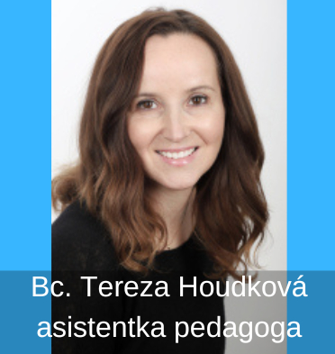 Bc. Tereza Houdková Vdělání:<br>Metropolitní univerzita Praha, obor Veřejná správa a mezinárodní vztahy Jabok- Vyšší odborná škola sociálně pedagogická a teologická - asistent pedagoga<br>Motto:<br>„Prohra neexistuje. Jen výhra nebo poučení.